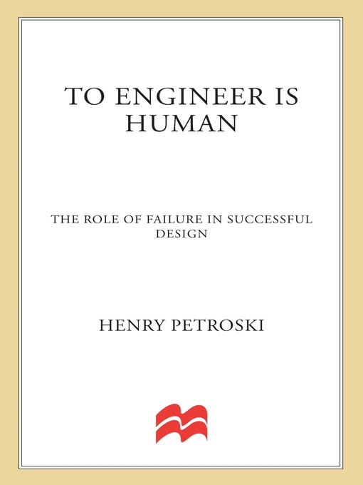 Title details for To Engineer Is Human by Henry Petroski - Wait list